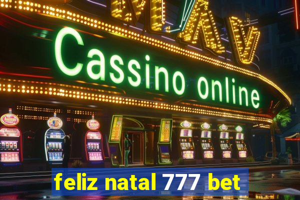 feliz natal 777 bet